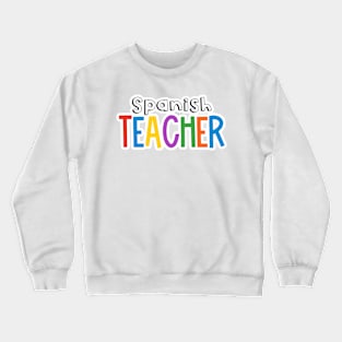 Rainbow Spanish Teacher Crewneck Sweatshirt